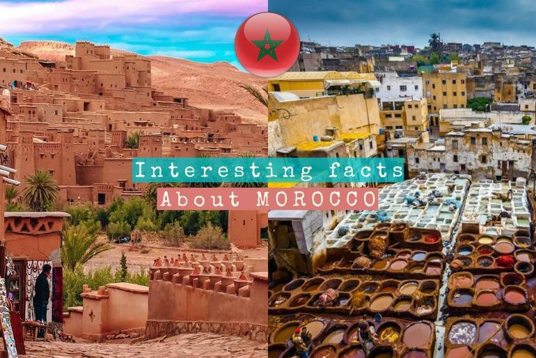 most Interesting facts about morocco;inmoroccotravel